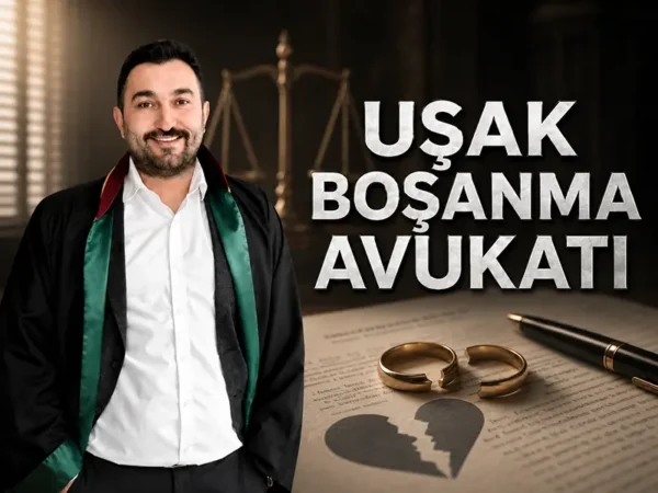 uşak boşanma avukatı