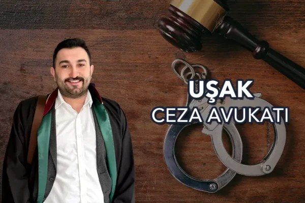uşak ceza avukatı